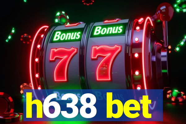 h638 bet